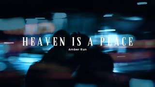 Heaven is a place - Amber Run (Sub Español - Lyrics)