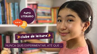 Será que gostei de participar de uma clube de leitura