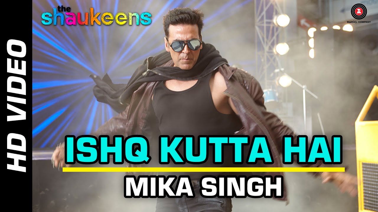 Ishq Kutta Hai Lyrics | The Shaukeens | Mika Singh | Vikram Nagi