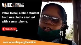 VOSAP Beneficiary Palak- blind student in tribal India, enabled with a smartphone