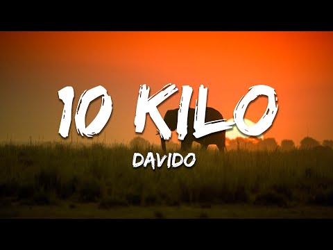 Davido - 10 Kilo (Lyrics)