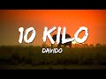 Davido - 10 Kilo (Lyrics)