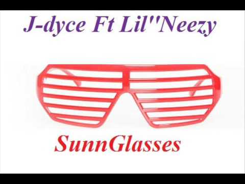 J-dyce Ft Lil Neezy - Sunglasses