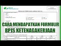 Cara Mendapatkan Formulir Pencairan BPJS Ketenagakerjaan Cara Mendapatkan Formulir Pencairan BPJS Ketenagakerjaan