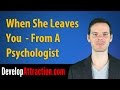 When She Leaves You (From A Psychologist)