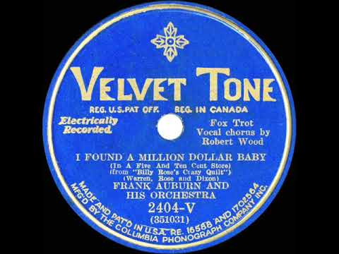 1931 Ben Selvin (as ‘Frank Auburn’) - I Found A Million Dollar Baby (with vocal trio)