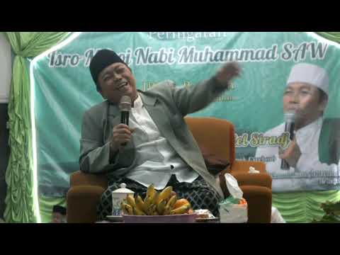 KH. Mustofa Aqil Siradj  I  Hikmah Isra' Mi'raj  (Part 3)