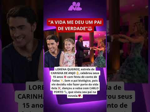 LORENA QUEIROZ abandonada pelo pai biológico, dança valsa com CARLO PORTO