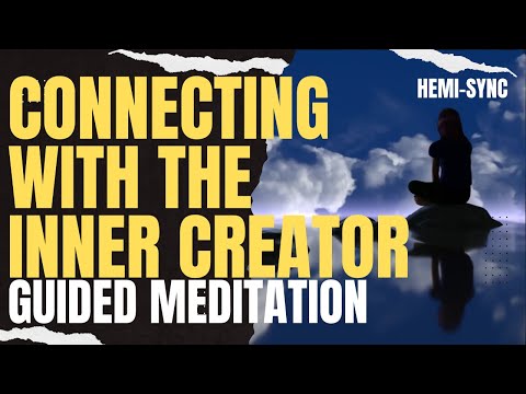 Guided Meditation 🌌 Connecting With The Inner Creator / HEMI-SYNC