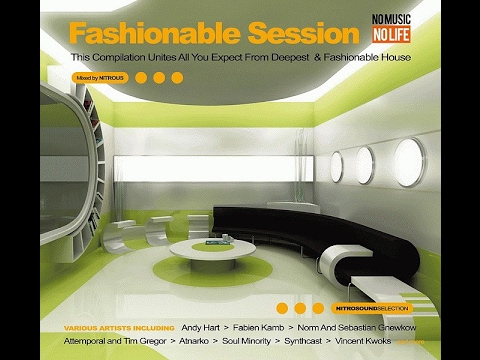 FASHIONABLE SESSION by Nitrous - Deepest