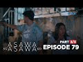 Asawa Ng Asawa Ko: Jordan knows the Kalasag’s hideout! (Full Episode 79 - Part 3/3)