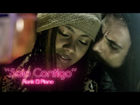 Ronk El Piano - Solo Contigo