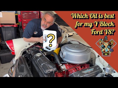 What is the Best Oil for the Y Block Ford V8 OHV Engine?