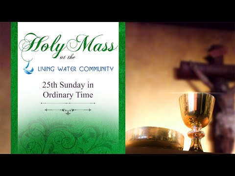 Saturday Evening Mass - 25th Sunday in Ordinary Time - 17th September, 2022