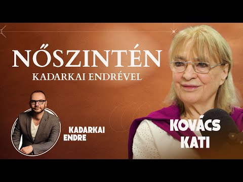 Kovács Kati - NŐSZINTÉN Kadarkai Endrével