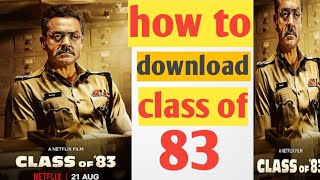 how to download class of 83 full movie||how to download class of 83 full movie