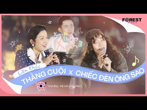 [XHTDRLX3] Liên Khúc Thằng Cuội x Chiếc Đèn Ông Sao - Mỹ Linh, Mỹ Anh, Nhóm Xuân Hạ Thu Đông
