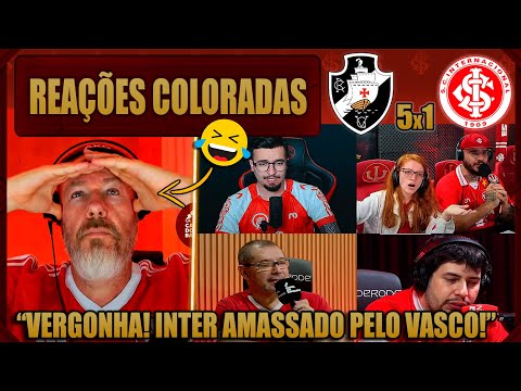 REAÇÕES dos COLORADOS - VASCO 5x1 INTERNACIONAL - BRASILEIRÃO 2025 - VAMOS RIR DO INTER!