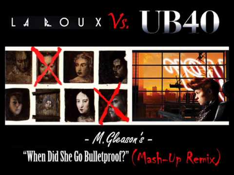 La Roux Vs UB40 - When Did She Go Bulletproof? (Mash-Up Remix)