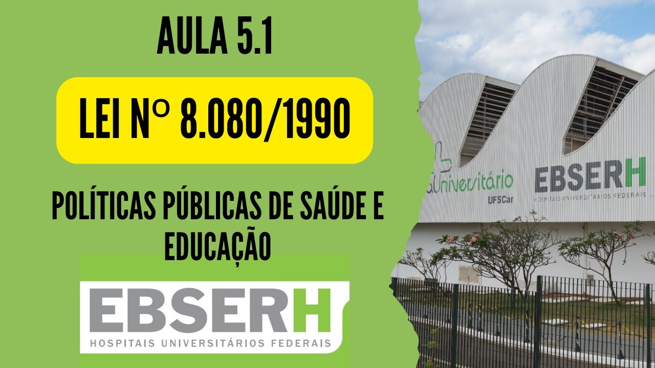 Class 5.1 - Organic Health Law - Law No. 8,080/1990 - Ebserh 2025 Competition