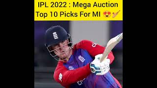 IPL 2022 : Mega Auction Top 10 Picks For MI😍🔥#youtubeshorts #shorts #ipl2022 #mumbaiindians #cricket