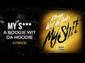 A Boogie Wit Da Hoodie My Sh T LYRICS She Say This My Shhh TikTok Song