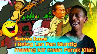 Download lagu Mesatwa I Belog Lan Pan Muntig Lucu panak kilat kiiin By  Ida Bgs Km Utara mp3