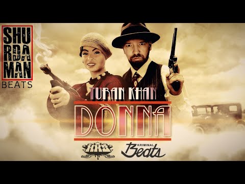 TURAN KHAN (NKS) - DONNA (SHURDAMANBEATS) REMIX 2023