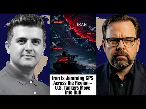 Mark Sleboda: Iran Is Jamming GPS Across the Region – U.S. Tankers Move Into Gulf