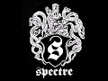 Spectre - The Rolling Force