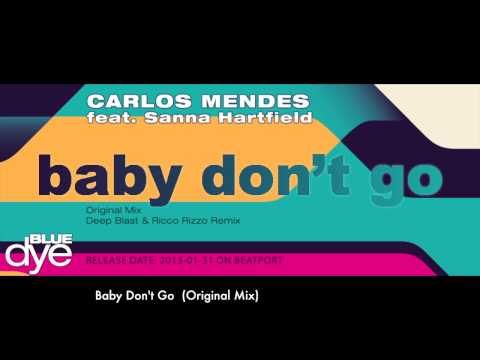 Carlos Mendes feat. Sanna Hartfield - Baby Don't Go [BD033] - TEASER