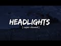 Alok _ Alan Walker - Headlights feat. KIDDO ( Super Slowed )