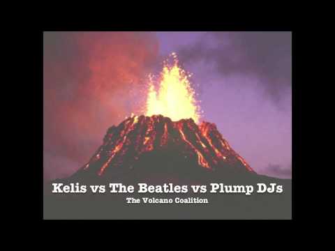 Kelis vs The Beatles vs Plump DJs - The Volcano Coalition