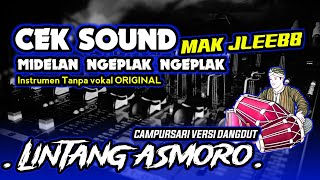 Download lagu CAMPURSARI CEK SOUND🔊LINTANG ASMORO VERSI KENDANG NGEPLAK DANGDUT 🔊 AUDIO MIDEL NGEPLAK mp3