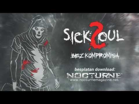 SICKSOUL - Nema izlaza (2013) ..::HD::..