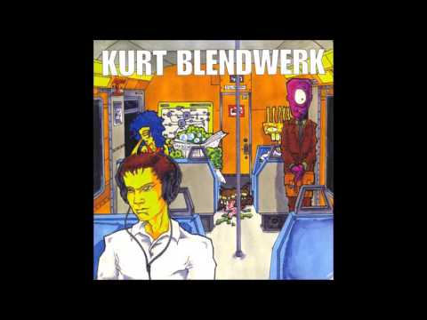 Kurt / Blendwerk - Split 7