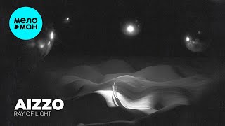 AIZZO - Ray Of Light (Single 2022)