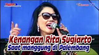 Download lagu Kenangan Rita Sugiarto bersama Bintang TV saat manggung di kota Palembang mp3