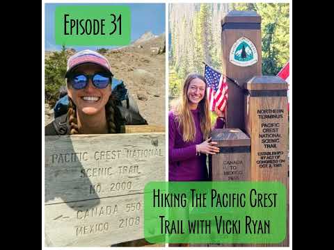 Episode 31 - Hiking the PCT with Vicki Ryan