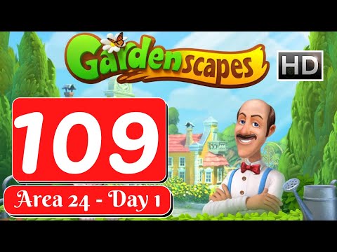Gardenscapes Story - Part 109 - Area 24 Day 1 - Gameplay [HD]