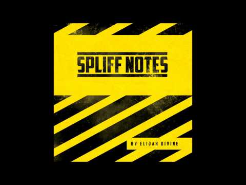 Elijah Divine - Spliff Notes