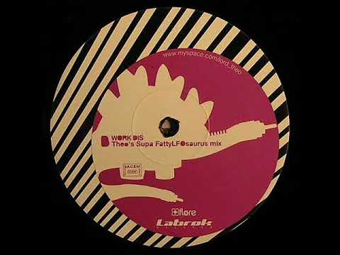Funkasaurus - Work Dis (Theo's Supa FattyLFOSaurus Mix)