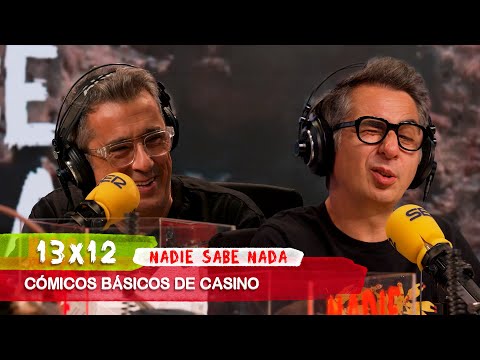 NADIE SABE NADA 13x12 | Cómicos básicos de casino