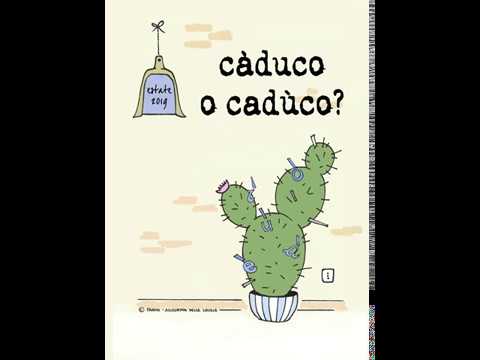 3) CÀDUCO o CADÙCO?