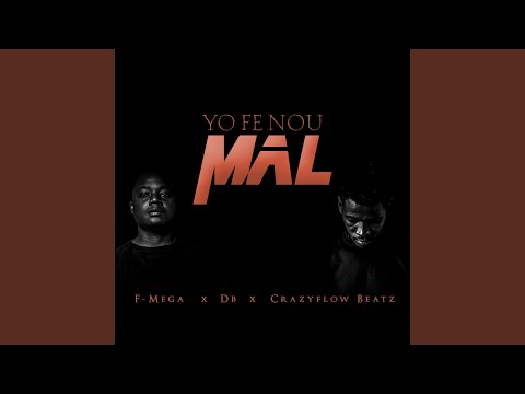 Yo Fe Nou Mal