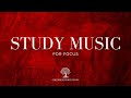 Background Music for Focus and Concentration, Study Music for Work