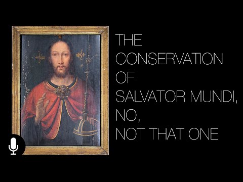 The Conservation of Salvator Mundi, No Not That One.
