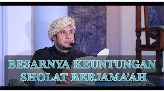Download lagu BESARNYA KEUNTUNGAN SHALAT BERJAMAAH |HABIB JAMAL BIN TOHA BA'AGIL mp3
