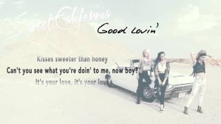 Sweet California - Good Lovin' (Lyric Video)