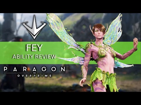 FEY ABILITY REVIEW | PARAGON THE OVERPRIME